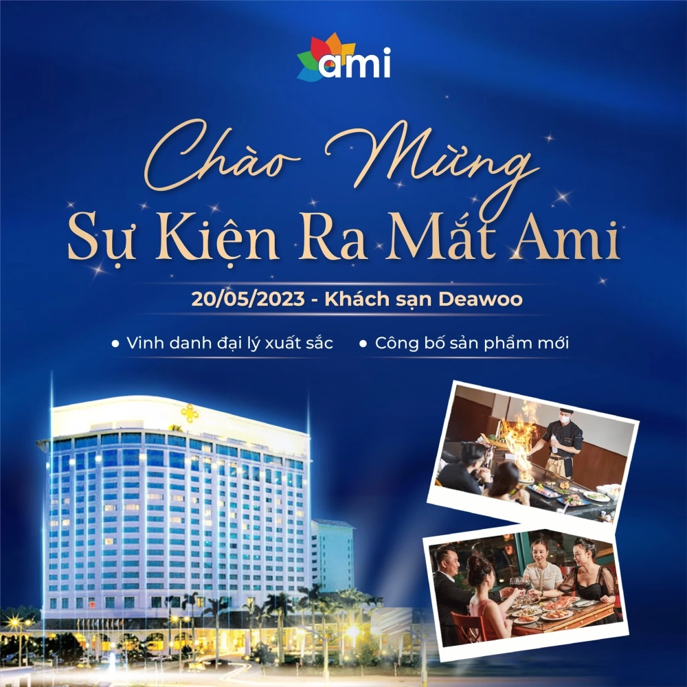 CHÀO MỪNG SỰ KIỆN RA MẮT THƯƠNG HIỆU AMI 20.5.2023.