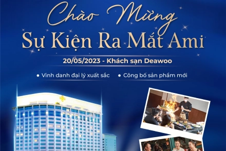 CHÀO MỪNG SỰ KIỆN RA MẮT THƯƠNG HIỆU AMI 20.5.2023.