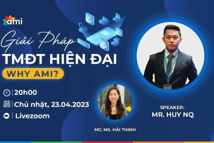 ZOOM ONLINE: GIẢI PHÁP TMDT HIỆN ĐẠI - WHY AMI