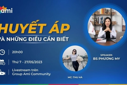 LIVESTREAM: HUYẾT ÁP VÀ NHỮNG ĐIỀU CẦN BIẾT