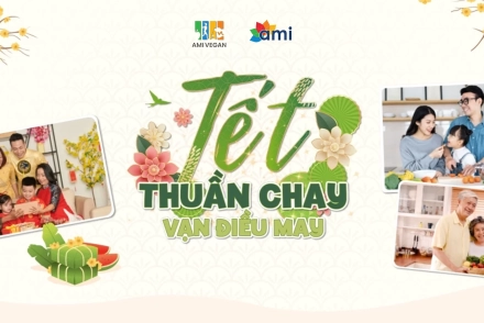 ĐÓN TẾT THUẦN CHAY CÙNG AMI VEGAN